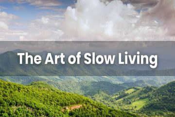 The Art of Slow Living